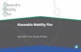 Alexandria Mobility Plan · Alexandrias’ transportation system will take you where you want to go seamlessly by leveraging technology and integrating transportation and land use.