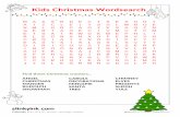 Kids Christmas Wordsearch · 2017-05-25 · CHRISTMAS MANGER RUDOLPH SNOWMAN CAROLS DECORATIONS MINCEPIE SANTA TREE CHIMNEY ELVES PRESENTS SLEIGH YULE Kids Christmas Wordsearch. Created