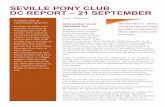 SEVILLE PONY CLUB DC REPORT – 21 SEPTEMBER · 5 7.45am-12pm Pencil with Judge Prelim R1 Kathy Paige 12pm-3.45pm Pencil with Judge Nov & Gr3 R1 ...