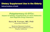Dietary Supplement Use in the Elderly · Impact of Dietary Supplements on Gene Networks that Regulate Drug Clearance Dietary Supplement Use in the Elderly National Institutes of Health.