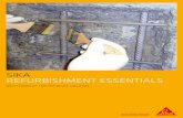 SIKA REFURBISHMENT ESSENTIALS · refurbishment solutions, for both industrial and commercial applications. Many ... Cementitious Steel Reinforcement Primer and Bonding Bridge ...
