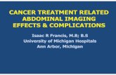 CANCER TREATMENT RELATED ABDOMINAL IMAGING …...COMPLICATIONS OF THERAPY Radiation Therapy-Small bowel and Colon • Small bowel most sensitive- due to rapid mucosal turnover •