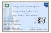 Using Predictive Analytics to Improve the Bottom …...2015/07/20  · • Logistic regression model – Maximize model fit (-2LL test/score, pseudo R2, HL sig.) – Create balanced