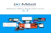 MiVoice Office Application Suite 5 - Pinnacle Telecom · Phone Manager Outbound Increase customer contact time from 15 minutes per hour to around 35 minutes per hour! Mitel Phone