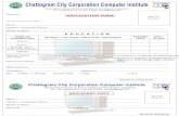 Chattogram City Corporation Computer Instituteccc.org.bd/sites/default/files/downloads/Free... · H.S.C. B.A./B. Com./ B.Sc.(Pass/Hous.) Otlhers SCHOOL / COLLEGE / INSTITUTE / UNIVERSITY