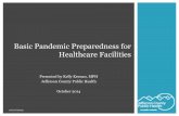Basic Pandemic Preparedness for Healthcare Facilities Ebola Virus Emerging & evolving diseases *Bird
