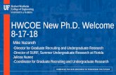 HWCOE New Ph.D. Welcome 8-17-18 · 2018-08-20 · Julissa Nunez -Coordinator for Graduate Recruiting and Undergraduate Research. HWCOE Administration-Cammy Abernathy, Dean, Professor