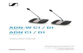 ADN-W C1 / D1 - Sennheiser · The ADN D1 wired delegate unit and the ADN C1 wired chairperson unit as well as the ADN-W D1 wireless delegate unit and the ADN-W C1 wireless chairper-son