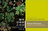 Botanic Workshop Summon the Discourse · The relationship between human and plant. Concepts. Botanic Workshop Summon the Discourse 1. The nature of plants - plants as organic entities.