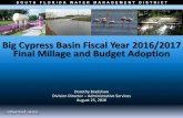 Presentation: Fiscal Year 2016-2017 Final Millage and ...Cork 1 & 2 and CR951 1 & 2 Electrification 600,000 ... District to levy ad valorem taxes within the Big Cypress Basin based