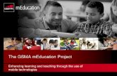 The GSMA mEducation Project€¦ · The mEducation market revenue opportunity will be USD $70 billion by 2020 $38 billion in mEducation products and services $32 billion in mEducation-specific