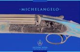 •MICHELANGELO• - Luciano Bosis · •MICHELANGELO• Traditional over and under shotguns must be reliable, light and elegant and perform flawlessly.