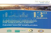 CONGRESO NACIONAL DE ASECMA · 2020-02-04 · Taller de suturas 10.30-11.30 New concepts in anesthetic practice in ambulatory surgery The limits of ambulatory surgery Hands on clinical