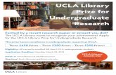 UCLA Library Prize for Undergraduate Research...Awards Day Wednesday, May 13 4 p.m. Excited by a recent research paper or project you did? ˜e UCLA Library wants to recognize your