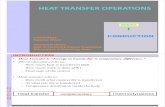 HEAT TRANSFER OPERATIONS · heat transfer through a unit thickness of the material per unit area per unit temperature difference. The thermal conductivity of a material is a measure