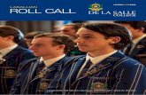 ROLL CALL · LASALLIAN ROLL CALL MAY 2020 | 5 • The Median ATAR is 72.35. This fractionally, is below, the high water mark of 73.15 set last year, but continues the excellent