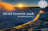SICAS Summit 2018 · The Conference & Event Center Niagara Falls. Session Rules of Etiquette ... September 2018 The Conference & Event Center Niagara Falls. Banner 9 Navigation Tips