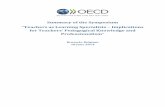 Summary of the Symposium - OECD report of the Sympo… · Summary Report of the Symposium “Teachers as Learning Specialists” 3 | P a g e The symposium co-organised by the OECD