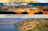 AMALFI COAST GET INSPIRED · 2017-10-23 · BOAT TOUR AMALFI COAST • Pick up and drop off at the dock* • Skippered boat for up to 10pax *tour available boarding from Positano,