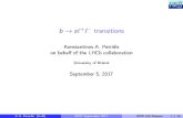 b s transitions - CERN · b !s‘+‘ transitions KonstantinosA.Petridis onbehalfoftheLHCbcollaboration UniversityofBristol September5,2017 K.A. Petridis (UoB) IPPP September 2017