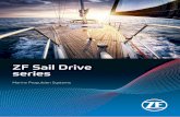 ZF Sail Drive series · ZF Sail Drive series ZF Sail Drive (SD) offers skippers a highly efficient and comfortable system for motoring while not under sail. ZF Marine has long standing