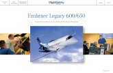 Embraer Legacy 600/650 - FlightSafety Internationalbbs.flightsafety.com/PDFs/Embraer/FlightSafety... · Embraer Legacy 600/650 Pilot Training available if training as a crew. The