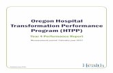 Oregon Hospital Transformation Performance Program (HTPP)This report demonstrates how hospitals are performing on key health quality metrics. These metrics are designed to indicate