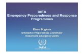 IAEA Emergency Preparedness and Response Programmes€¦ · Emergency Preparedness Coordinator Incident and Emergency Centre . IEC - Mission Statement Global Focal Point for International