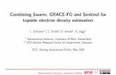 Combining Swarm, GRACE-FO and Sentinel for topside electron … · 2020-06-30 · Combining Swarm, GRACE-FO and Sentinel for topside electron density estimation L. Schreiter1;2, C.