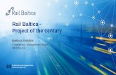 Rail Baltica - Project of the century · Development of the project implementation In 2015/2016 In 2016 In 2016 2017 Two CEF Grant Agreements signed Inter-beneficiary ... Rail Baltic