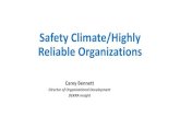 Safety Climate/Highly Reliable OrganizationsSafety Climate . Safety Dashboard . Foundational strengths of a dashboard Measures what is important Key performance indicators Ultimately