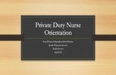 Private Duty Nurse Orientation - Grand Prairie Independent School … · 2019-07-30 · Private Duty Nurse Orientation •Grand Prairie ISD provides campus nurses for nursing care
