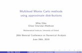 Multilevel Monte Carlo methods using approximate distributionspeople.maths.ox.ac.uk/~gilesm/talks/Strathclyde_19.pdf · Multilevel Monte Carlo methods using approximate distributions