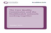 The Care Quality Commission and the Healthwatch network€¦ · The following case studies illustrate in more detail how local Healthwatch and the wider Healthwatch network have worked