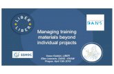 Managing training materials beyond - EOSC Hub · Training information produced by EU funded projects and organisations - Learning materials (e.g. on Open Science, RDM, FAIR data,