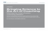 Bringing Science to the Art of Coaching-201WEB...coaching relationship designed to be of help to the person being coached A sample of what a list could contain is shown on the following