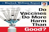 The Blaylock Wellness Report - Paul Craig Roberts€¦ · Blaylock Wellness Report Living a Long, Healthy Life Special Report Key Points • The immunity of the elderly is protected