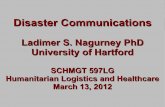 Ladimer S. Nagurney PhD University of Hartfordsupernet.isenberg.umass.edu/visuals/LNagurney-ICT-class.pdf · March 13, 2012. Humanitarian work is one of the most important, but also