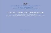 PATTO PER LA LOGISTICA · 2018-02-13 · Introduzione di PAOLO UGGÈ p. 3 Patto per la Logistica - un accordo di settore per la competiti- vità del Sistema Paese »7 Interventi prioritari