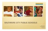 BALTIMORE CITY PUBLIC SCHOOLS - Service Catalogmason.gmu.edu/~massaf/portfolio/PDFfiles/EDUC 870... · 2009-01-06 · 1839-Public school system begins to cater to the community, creating
