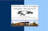 Vista del Lago High School - Folsom Cordova Unified School ......Emphasis is on development of the four major language skills: listening, speaking, reading, and writing. In addition