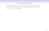 Linear regression - GitHub PagesLinear regression Linear regression is a simple approach to supervised learning. It assumes that the dependence of Y on X1;X2;:::X p is linear. True