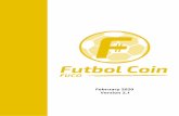 Version 2 - futbolcoin.org Paper.pdf · divisions with great soccer projection. It will be able to be used in its own page of sport betting -exclusive of soccer-; in online sport