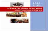 Indiana University South Bend Libraries Annual Report · Underscoring the Library’s Importance ... impact on student and faculty success was featured prominently in our Schurz Library