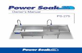 Owner’s Manual PS-275 - Parts TownThank you for purchasing a Power Soak ware washing machine. Your new Power Soak pot, pan and utensil washing machine will provide years of dependable,