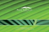 luxury residences at the palm drive a Garden WithyOur ... · luxury residences at the palm drive a Garden WithyOur luxury hOme attached. Palm Terraces Select, a part of the larger