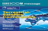 Newsletter Terrestrial- Satellite Convergence · to the dynamics of innovation in terrestrial- satellite integration. In this issue of Eurescom message, we will present insights on