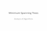 Minimum Spanning Trees - Computer Sciencerlc/Courses/Algorithms/Class... · 2016-02-25 · • Prim’s minimum spanning tree algorithm concentrates on . vertices. rather than edges