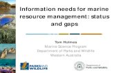 Information needs for marine resource management: status ... · Department of Parks and Wildlife . Western Australia . Who we are Department of Parks and Wildlife ... coastal vegetation,