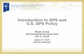 Introduction to GPS and U.S. GPS Policy · July 9, 2016 Jason Y. Kim Senior Advisor . The Global Positioning System •Baseline 24+3 satellite constellation in medium Earth orbit